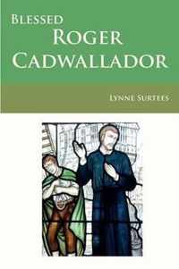 Blessed Roger Cadwallador