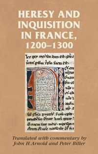 Heresy and Inquisition in France 1200-1300