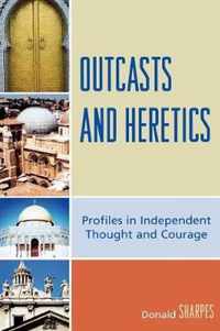 Outcasts and Heretics