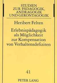 Erlebnispaedagogik ALS Moeglichkeit Zur Kompensation Von Verhaltensdefiziten