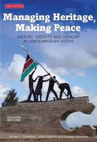 Managing Heritage, Making Peace