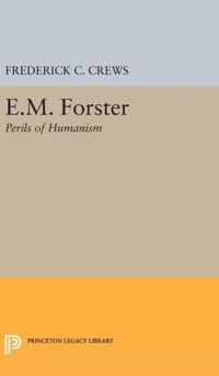 E.M.Foster - Perils of Humanism