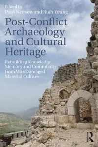 Post-Conflict Archaeology and Cultural Heritage