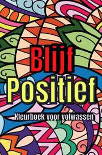 Positieve quotes Kleurboek voor Volwassen - Kleuren voor Volwassen - Isla Kleurboeken Voor Volwassenen - Paperback (9789464486223)