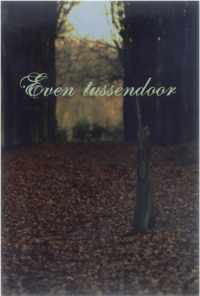 Even tussendoor