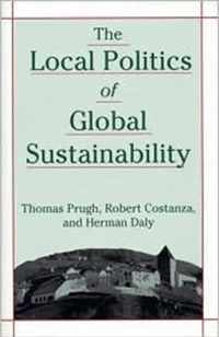 The Local Politics of Global Sustainability