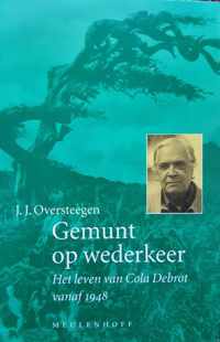 Gemunt op wederkeer. het leven