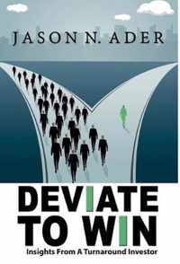 Deviate To Win: Insights From A Turnaround Investor