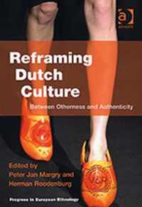 Reframing Dutch Culture: Between Otherness and Authenticity