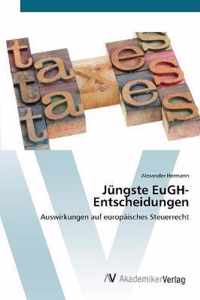 Jungste EuGH-Entscheidungen