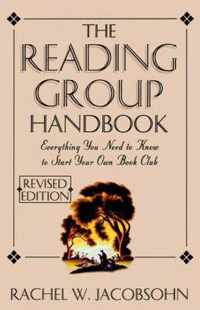 The Reading Group Handbook: Everything You Need to Know, from Choosing Membersto Leading Discussions