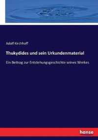 Thukydides und sein Urkundenmaterial