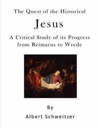 The Quest of the Historical Jesus