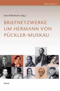 Briefnetzwerke um Hermann von Puckler-Muskau