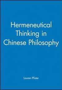 Hermeneutical Thinking in Chinese Philosophy