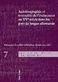 Autobiographie et textualité de l'événement au XXe siècle dans les pays de langue allemande