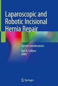 Laparoscopic and Robotic Incisional Hernia Repair