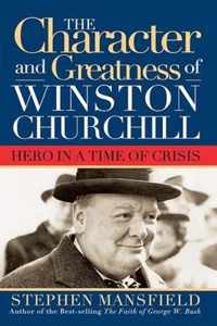 Character and Greatness of Winston Churchill