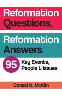 Reformation Questions, Reformation Answers