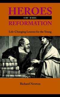 Heroes of the Reformation