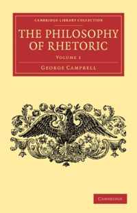 The Cambridge Library Collection - Philosophy The Philosophy of Rhetoric