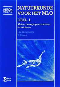 Heron-reeks  -  Natuurkunde voor het MLO 1 Meten, bewegingen, krachten en vectoren