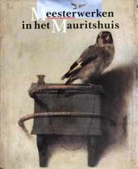 MEESTERWERKEN IN MAURITSHUIS (GEB)