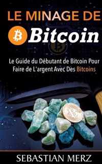 Le Minage De Bitcoin 101