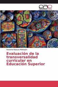 Evaluacion de la transversalidad curricular en Educacion Superior