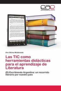 Las TIC como herramientas didacticas para el aprendizaje de Literatura