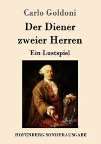 Der Diener zweier Herren: Ein Lustspiel