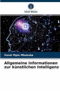 Allgemeine Informationen zur kunstlichen Intelligenz