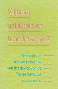 Vrijheid Gelijkheid Broederschap