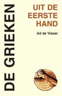 Uit de eerste hand 1 -   De Grieken