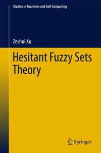 Hesitant Fuzzy Sets Theory