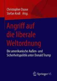 Angriff auf die liberale Weltordnung