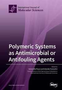 Polymeric Systems as Antimicrobial or Antifouling Agents