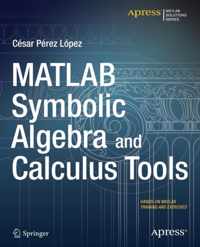 MATLAB Symbolic Algebra and Calculus Tools