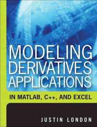Modeling Derivatives Applications In Matlab, C++, And Excel