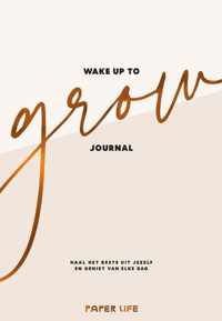 Wake up to grow Journal - Estrella van Toor - Hardcover (9789000377510)