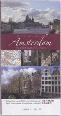 De Geschiedenis Van Amsterdam In Vier Wandelingen