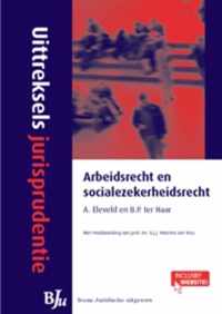 Uittreksels jurisprudentie arbeidsrecht en sociale zekerheidsrecht