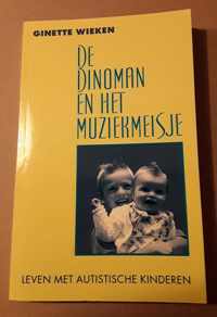 De dinoman en het muziekmeisje - Leven met autistische kinderen