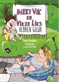 Dikke Vik en vieze Lies - Dikke Vik en vieze Lies hebben geluk