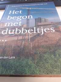 Het begon met dubbeltjes...