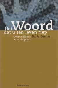 Het woord dat u ten leven riep