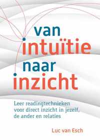 Van intuïtie naar inzicht - Luc van Esch - Paperback (9789460151699)