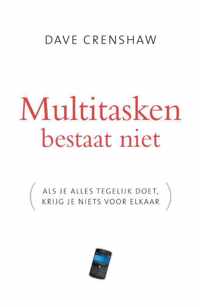 Multitasken Bestaat Niet