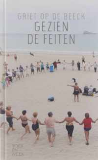 Gezien de Feiten - Griet Op De Beeck