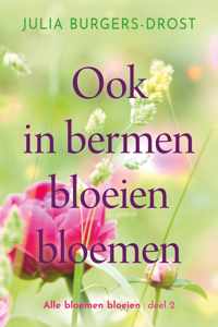 Ook in bermen bloeien bloemen